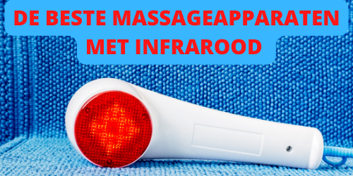 De beste massageapparaten met infrarood