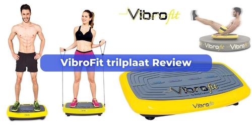 vibrofit trilplaat review